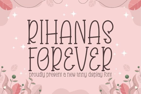 Rihanas Forever: A Sleek, Modern Thin Font